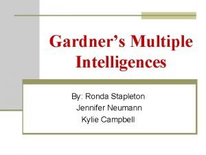 Gardners Multiple Intelligences By Ronda Stapleton Jennifer Neumann