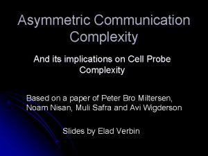 Asymmetric communication