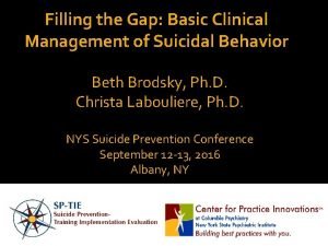 Filling the Gap Basic Clinical Management of Suicidal