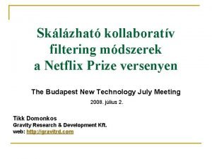 Sklzhat kollaboratv filtering mdszerek a Netflix Prize versenyen