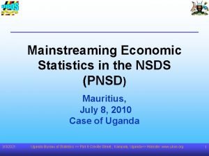 Mainstreaming Economic Statistics in the NSDS PNSD Mauritius