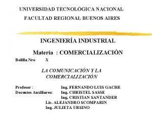 UNIVERSIDAD TECNOLGICA NACIONAL FACULTAD REGIONAL BUENOS AIRES INGENIERA