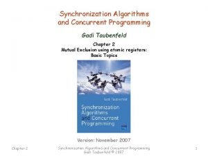 Synchronization algorithms and concurrent programming