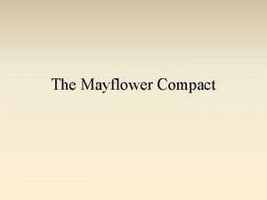 The Mayflower Compact The Pilgrims In 1620 a