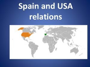 Spain and USA relations Spain and USA relations