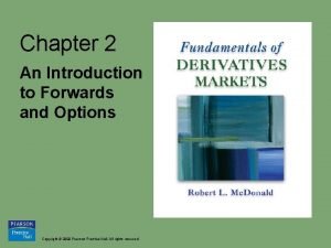 Chapter 2 An Introduction to Forwards and Options