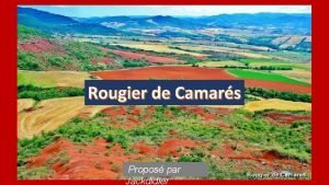 Rougier de Camars Propos par Jackdidier CAMARES Localit