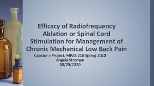 Efficacy of Radiofrequency Ablation or Spinal Cord Stimulation