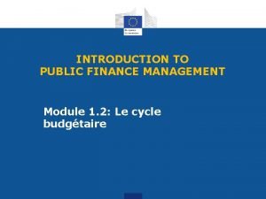 INTRODUCTION TO PUBLIC FINANCE MANAGEMENT Module 1 2