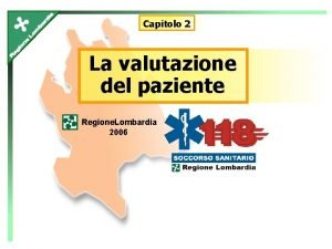 Capitolo 2 La valutazione del paziente Regione Lombardia