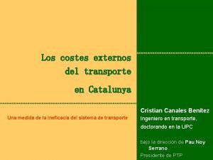 Costes externos del transporte en Catalunya Pau Noy