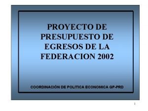 PROYECTO DE PRESUPUESTO DE EGRESOS DE LA FEDERACION