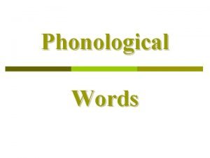 Phonological Words timp p rog p mbotto p