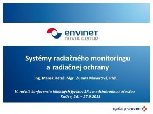 Systmy radianho monitoringu a radianej ochrany Ing Marek