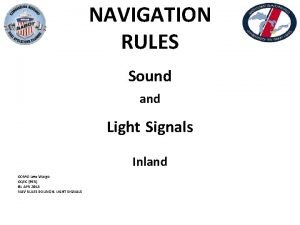 NAVIGATION RULES Sound and Light Signals Inland COMO