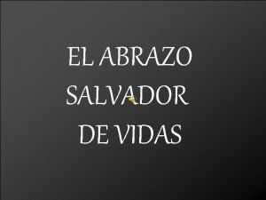 El abrazo salvador