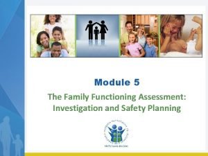 Six domains of the family functioning assessment