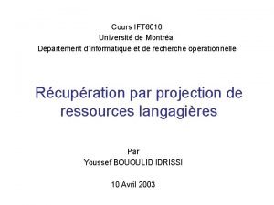 Cours IFT 6010 Universit de Montral Dpartement dinformatique