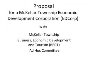Proposal for a Mc Kellar Township Economic Development
