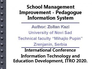 School Management Improvement Pedagogue Information System Author Zoltan