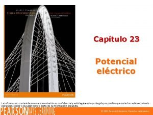 Captulo 23 Potencial elctrico La informacin contenida en