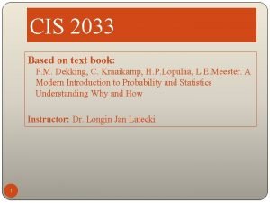 CIS 2033 Based on text book F M