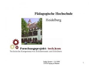Pdagogische Hochschule Heidelberg Saskia Gensow 12 9 2008