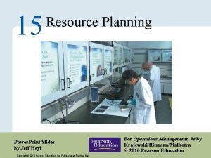 15 Resource Planning Power Point Slides by Jeff