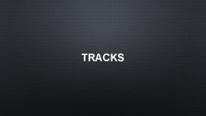 TRACKS GAITS TRACK PATTERNS WAYS OF WALKING 1