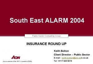 South East ALARM 2004 Public Sector Consulting Group