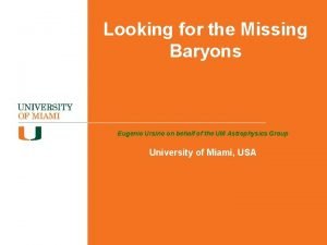 Looking for the Missing Baryons Eugenio Ursino on