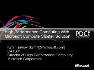 High Performance Computing With Microsoft Compute Cluster Solution