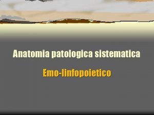 Anatomia patologica sistematica Emolinfopoietico Milza MILZA Alterazioni post