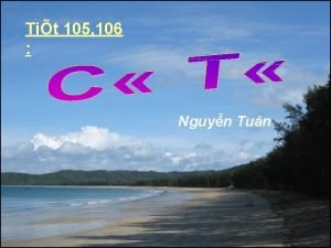 Tit 105 106 Nguyn Tun I TM HIU