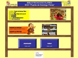 BIBLIOTECAS ESCOLARES IESO Puente de Domingo Flrez Localidad