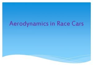 Aerodynamics of race cars