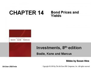 CHAPTER 14 Bond Prices and Yields Investments 8