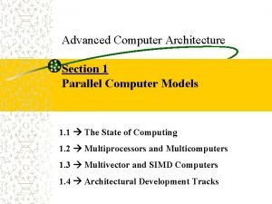 Parallel computer models Parallel computer models