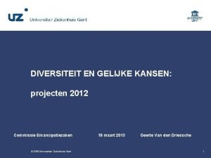 DIVERSITEIT EN GELIJKE KANSEN projecten 2012 Commissie Emancipatiezaken