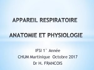 IFSI 1 Anne CHUM Martinique Octobre 2017 Dr
