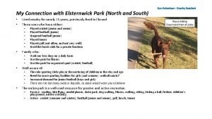 My Connection with Elsternwick Park North and South