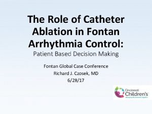 The Role of Catheter Ablation in Fontan Arrhythmia