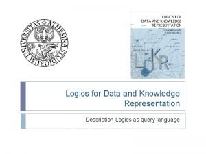 Logics for Data and Knowledge Representation Description Logics