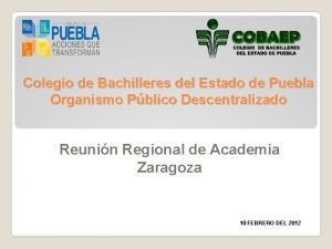 Colegio de Bachilleres del Estado de Puebla Organismo