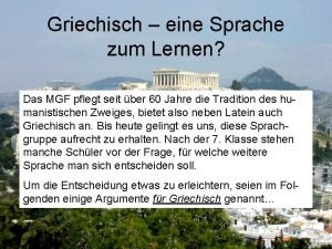 Griechisch eine Sprache zum Lernen Das MGF pflegt