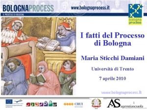 I fatti del Processo di Bologna Maria Sticchi