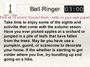 Bell Ringer Find all 10 errors Correct them