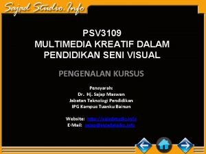 PSV 3109 MULTIMEDIA KREATIF DALAM PENDIDIKAN SENI VISUAL