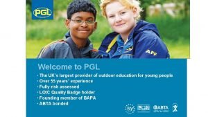 Welcome to PGL The UKs largest provider of