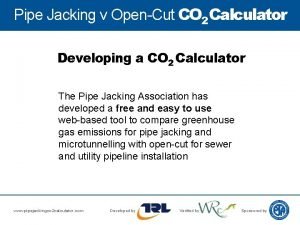 Pipe Jacking v OpenCut CO 2 Calculator Developing